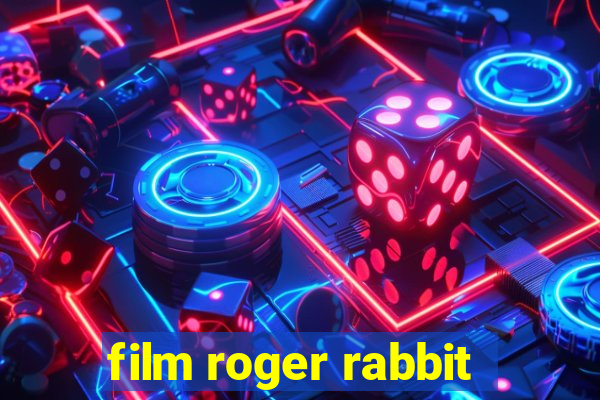 film roger rabbit