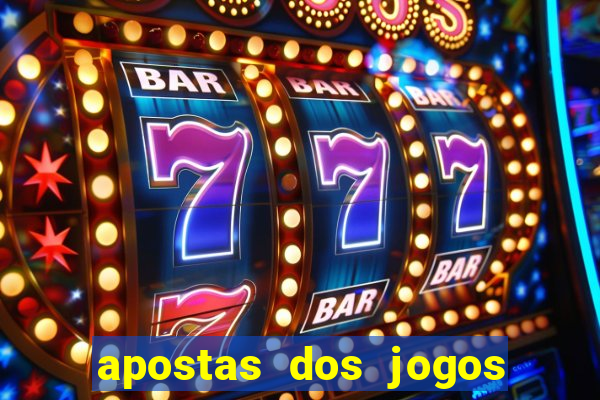 apostas dos jogos de hoje