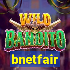 bnetfair