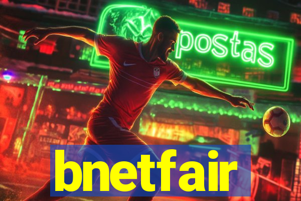 bnetfair