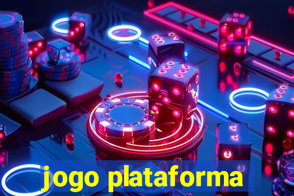 jogo plataforma