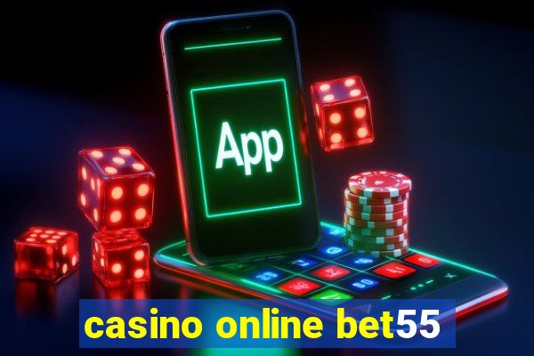 casino online bet55