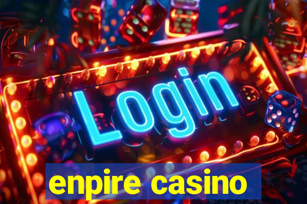 enpire casino