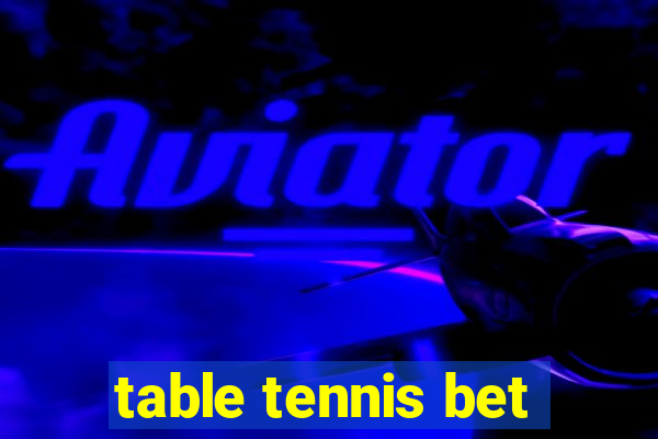 table tennis bet