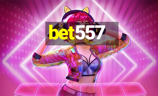 bet557