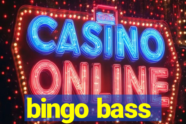 bingo bass