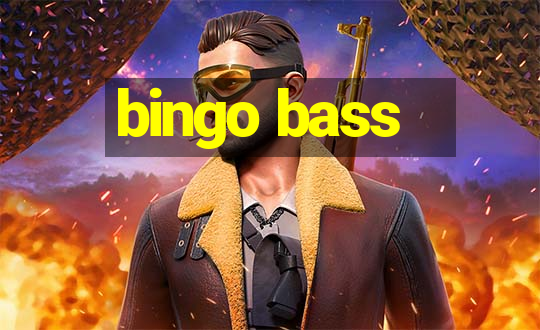 bingo bass