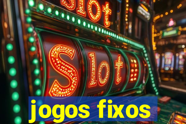 jogos fixos