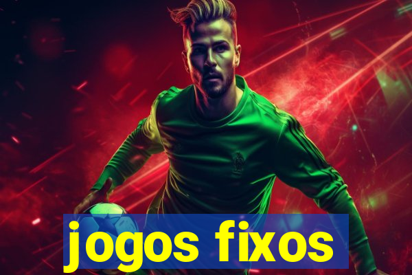 jogos fixos