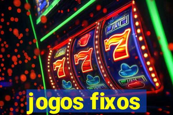 jogos fixos