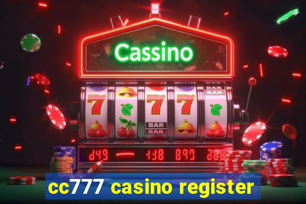 cc777 casino register