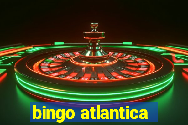 bingo atlantica