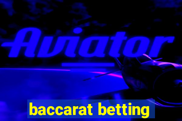 baccarat betting