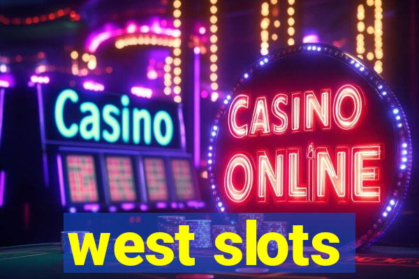 west slots