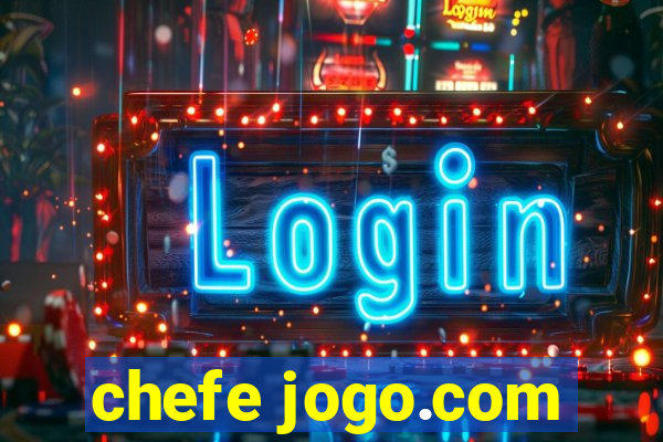 chefe jogo.com