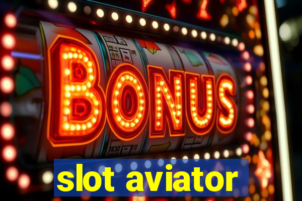 slot aviator