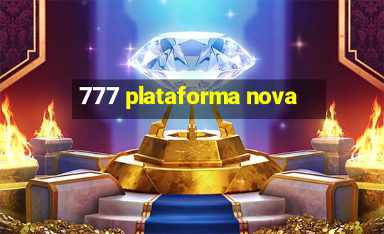 777 plataforma nova