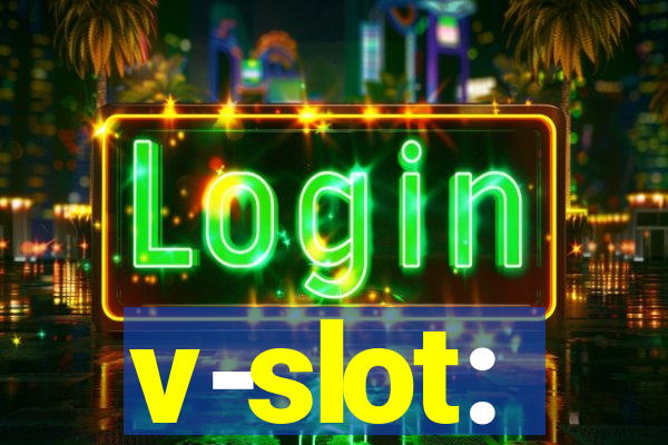 v-slot: