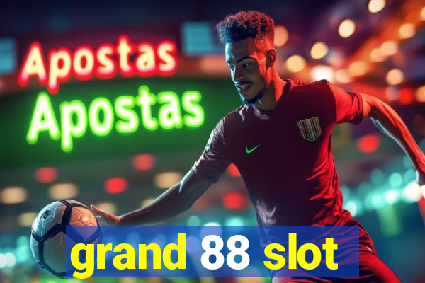 grand 88 slot