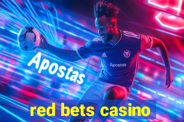 red bets casino