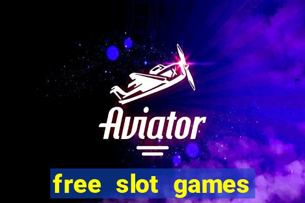 free slot games without downloading