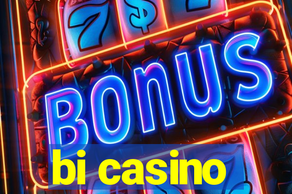 bi casino