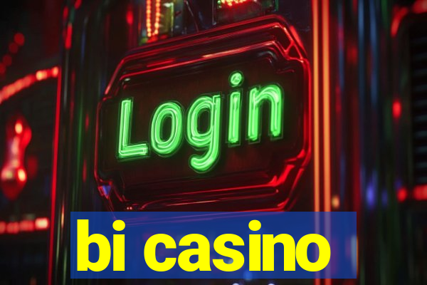 bi casino