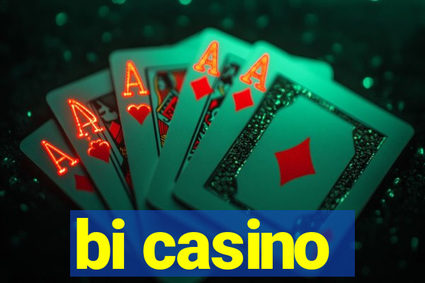 bi casino