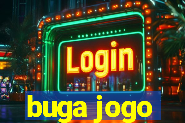 buga jogo