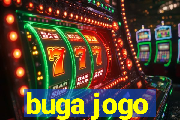 buga jogo