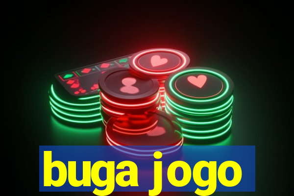 buga jogo