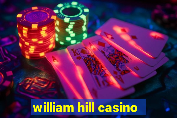 william hill casino