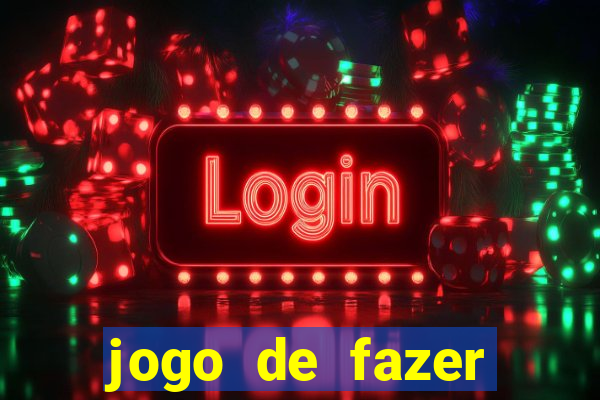 jogo de fazer dinheiro de verdade