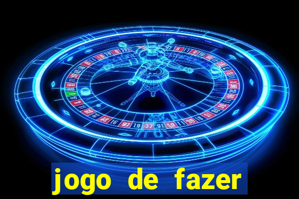 jogo de fazer dinheiro de verdade