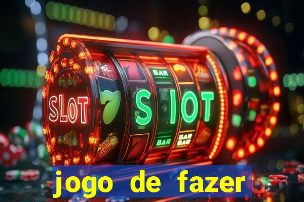 jogo de fazer dinheiro de verdade