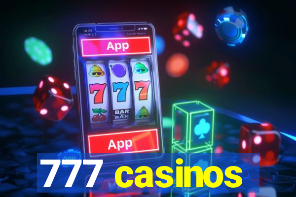 777 casinos