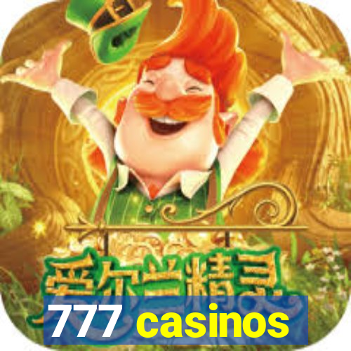 777 casinos