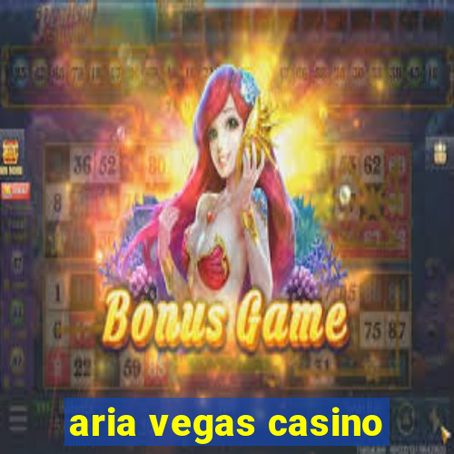 aria vegas casino