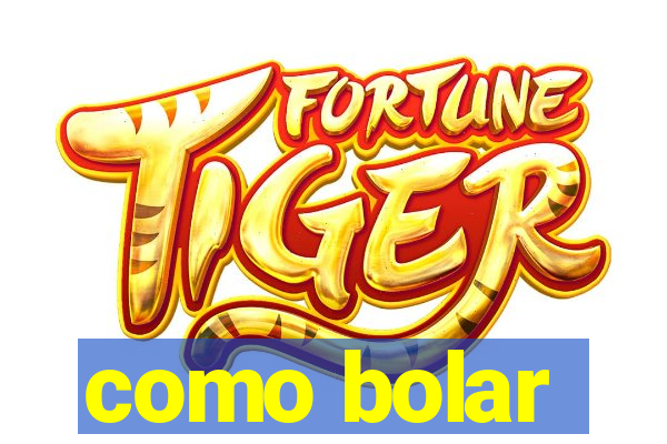 como bolar