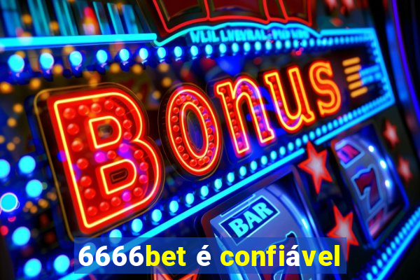 6666bet é confiável