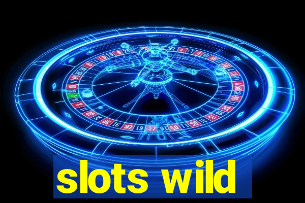 slots wild