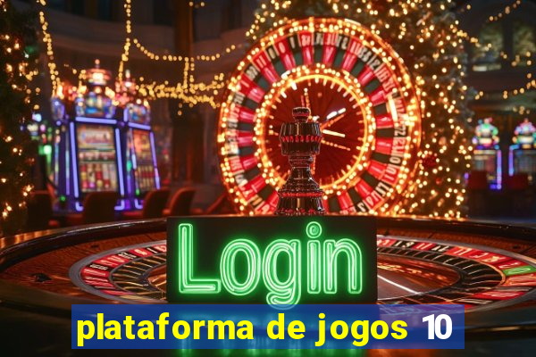 plataforma de jogos 10