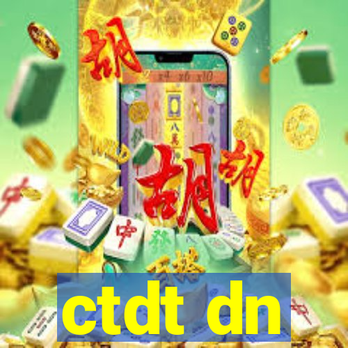 ctdt dn