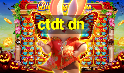 ctdt dn