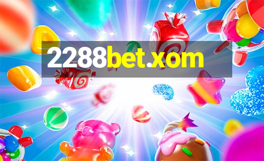 2288bet.xom