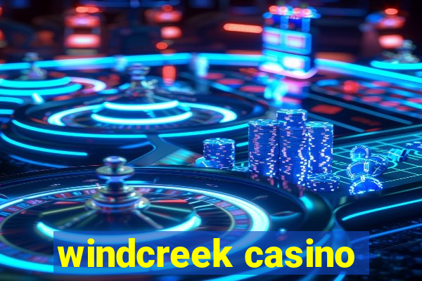 windcreek casino