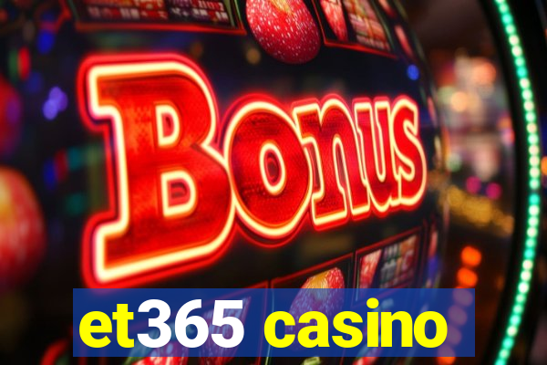 et365 casino