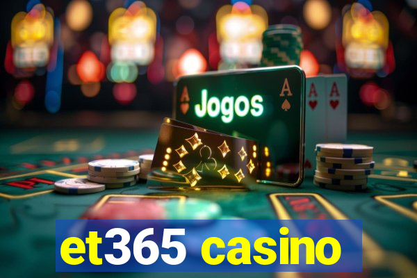 et365 casino