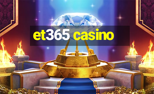 et365 casino