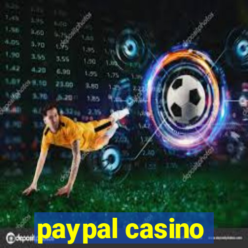 paypal casino